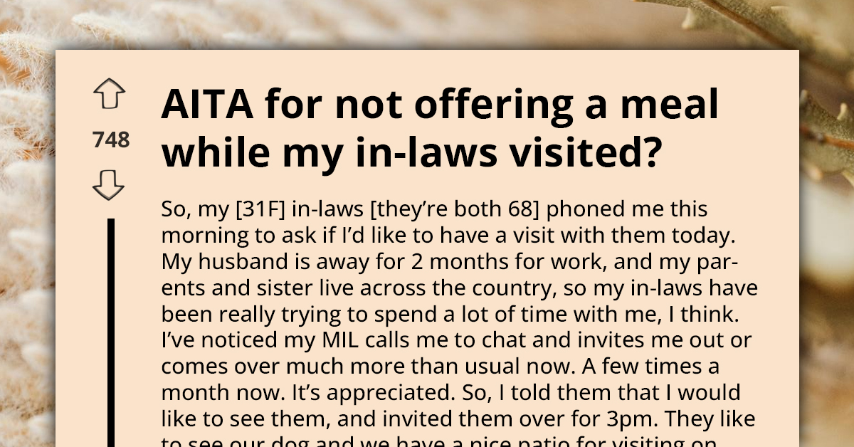 In-Laws Visit Woman to Keep Her Company, Then Accuse Her of Starving Them After She Refused to Take Them Out for Dinner