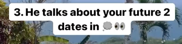 3. Too much, too soon is never a good sign. If he stole a blue French horn and said, 