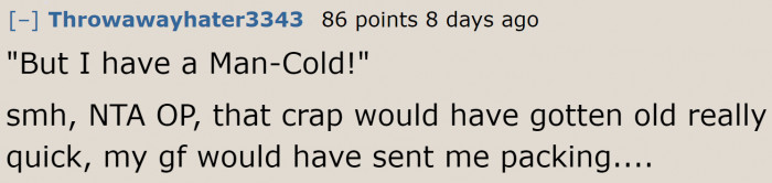 Some men realize that if they did the same thing, they'd destroy the relationship.