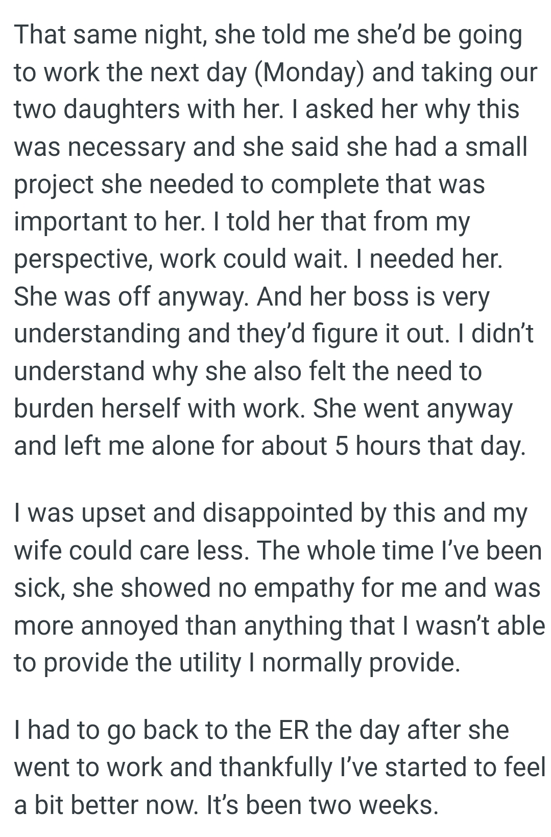 OP's wife showed no empathy for him and was more annoyed than anything
