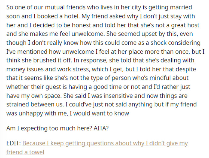 OP mentioned that she ended up telling her friend this, which is why she isn't going back over there, but her friend is clearly upset about it all.