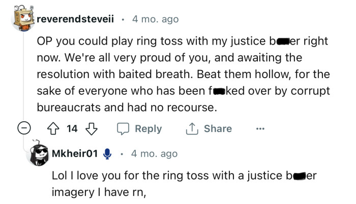 “Beat Them Hollow, for the Sake of Everyone Who Has Been F**ked Over by Corrupt Bureaucrats and Had No Recourse.”