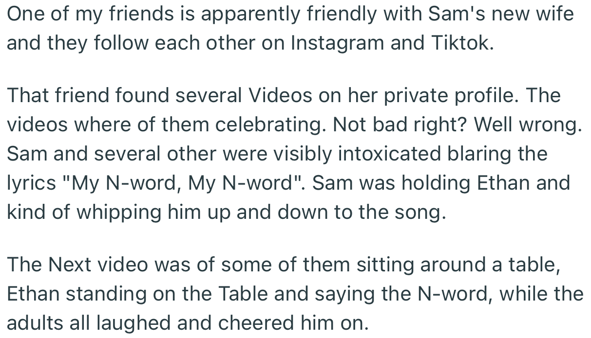 OP discovered her ex’s wife’s private profile. There, she was able to get a better idea of how her son learned the N-word