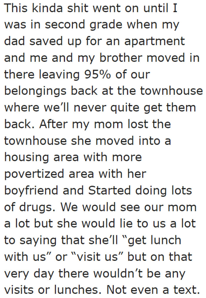 Eventually, the OP and his sibling moved in with their dad.