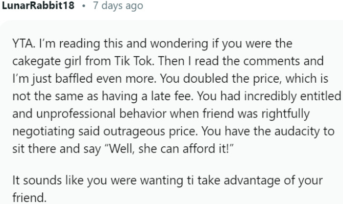 You exhibited incredibly entitled and unprofessional behavior