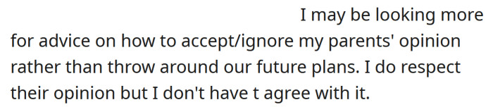 He says he respects his parents, but doesn't agree with them.