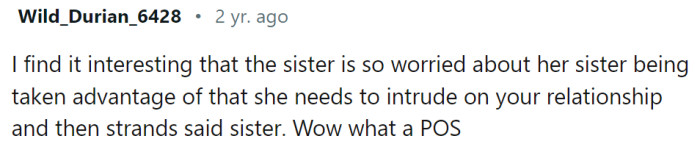 Is the sister overprotective or just nosy?