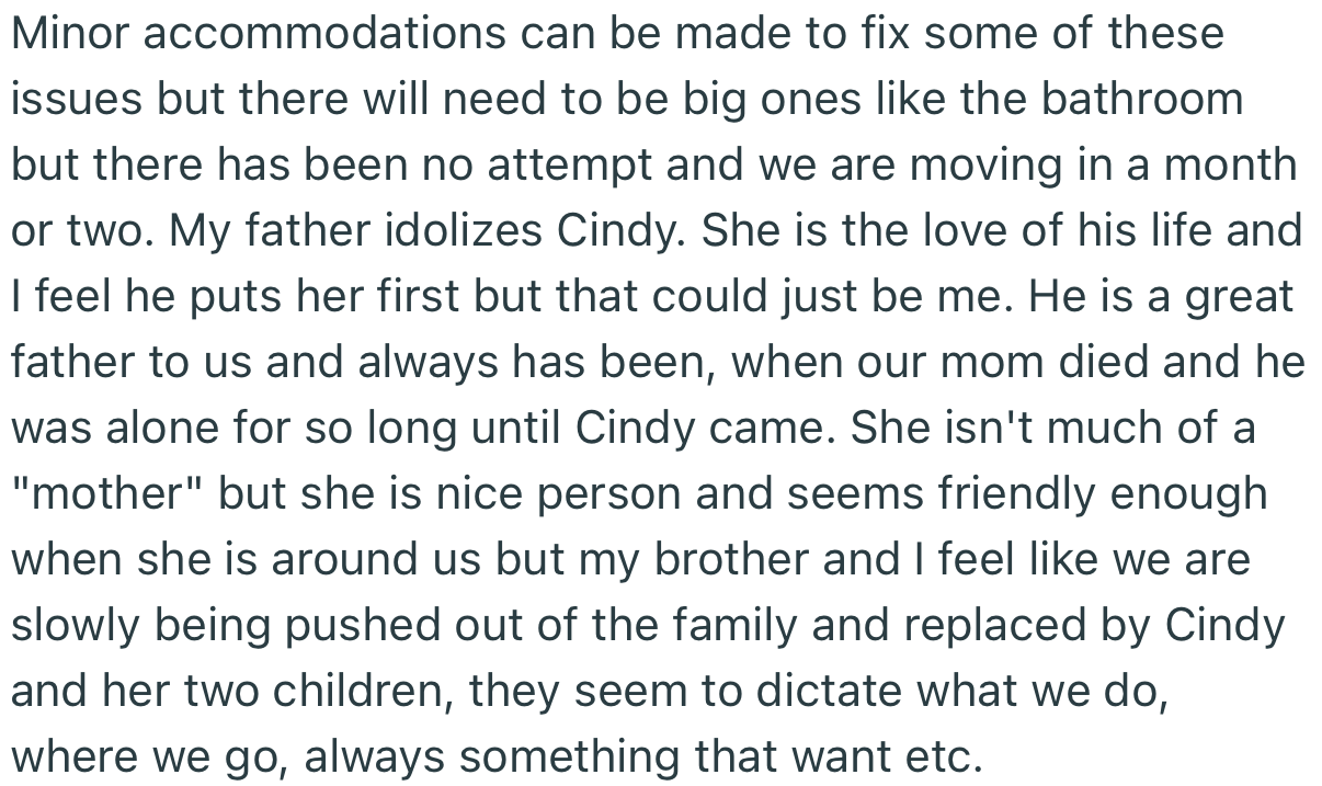 Even as the moving date was drawing closer, there were no attempts to make the necessary renovations. At some point, OP felt her father and Cindy didn’t really care