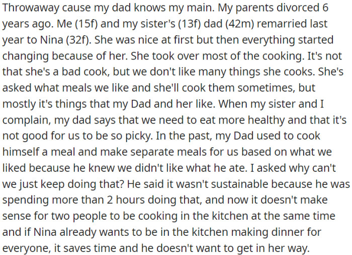 Following OP's parents' divorce, her father got married again in the previous year. Initially, everything seemed fine, but over time, there was a noticeable shift in the situation.