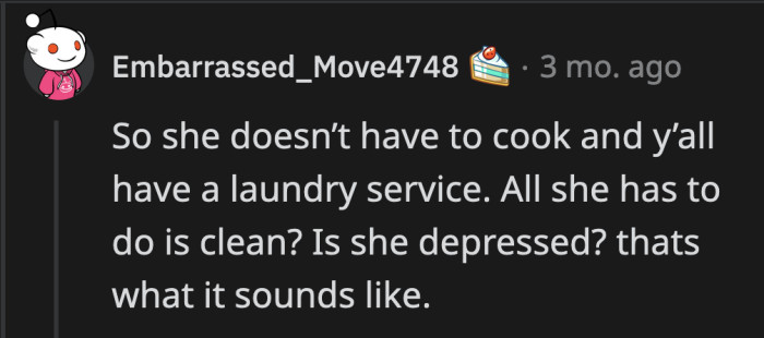 They then asked if OP's wife is depressed because her behavior heavily indicates that