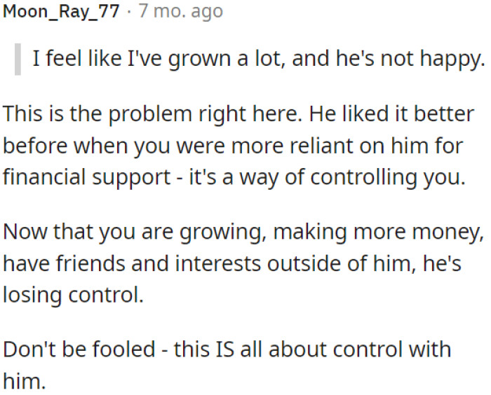 It's Important for OP to Recognize That His Actions Are Driven by a Need for Control