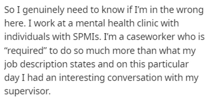 OP is a caseworker who works at a mental health clinic for individuals with SPMIs