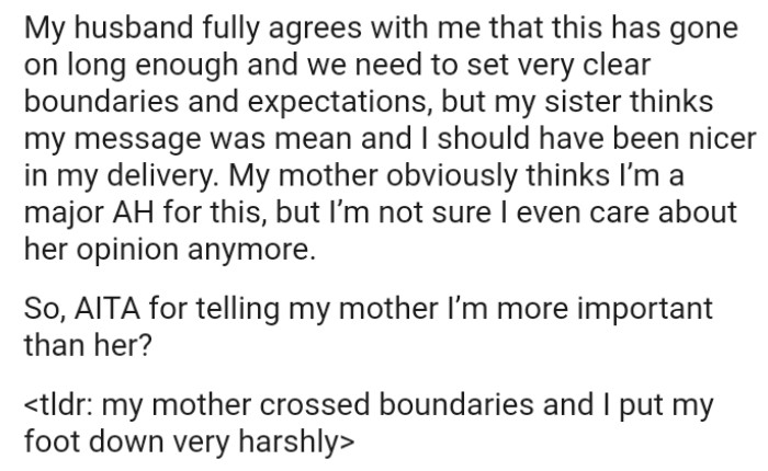 OP's mother obviously thinks she's a major AH for this, but she's not sure she even cares about her opinion anymore