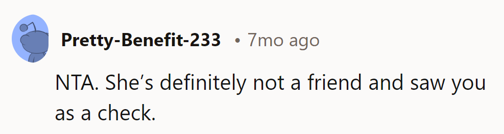 NTA. She saw her as a check, not a friend.