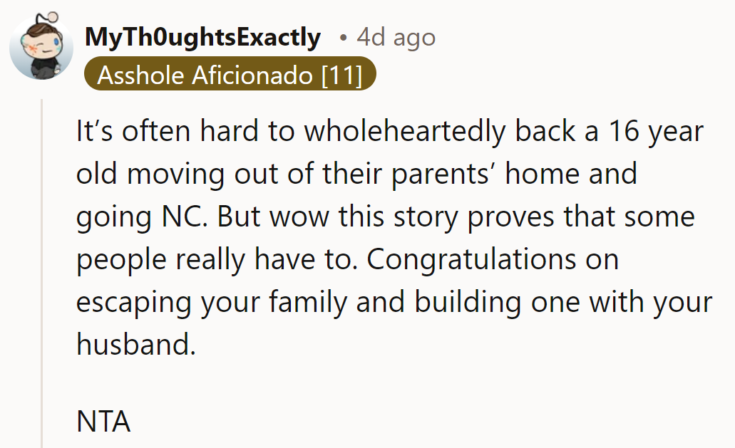NTA—Escaping toxic family dynamics at 16? That's not rebellion; it's survival instincts kicking in early.