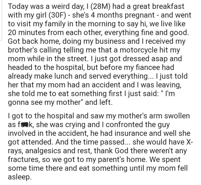 OP left his pregnant fiancée behind after getting a call that his mom was involved in an accident. Thankfully, he was able to get her back to his parents house in one piece