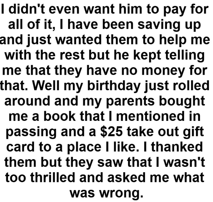 OP's birthday just rolled around and their parents bought them a book that they mentioned in passing