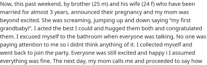 The following weekend, OP's brother and his wife announced their pregnancy, and her mother was ecstatic.