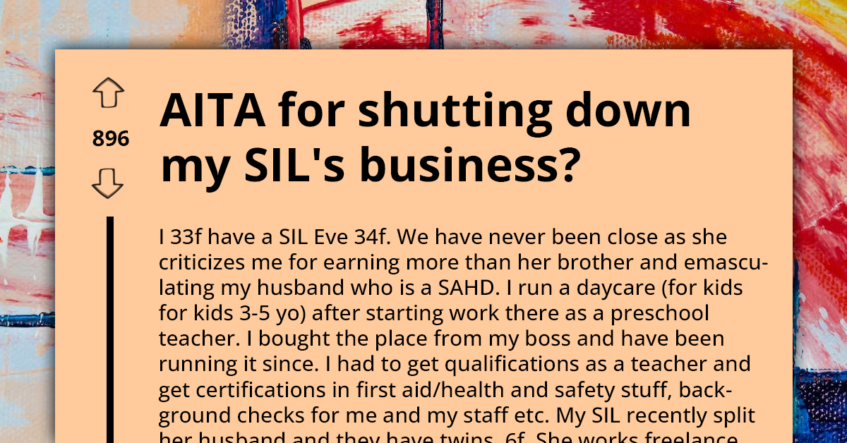 Daycare Owner Reports Sister-In-Law for Operating Unqualified Childcare, Citing Moral Obligation