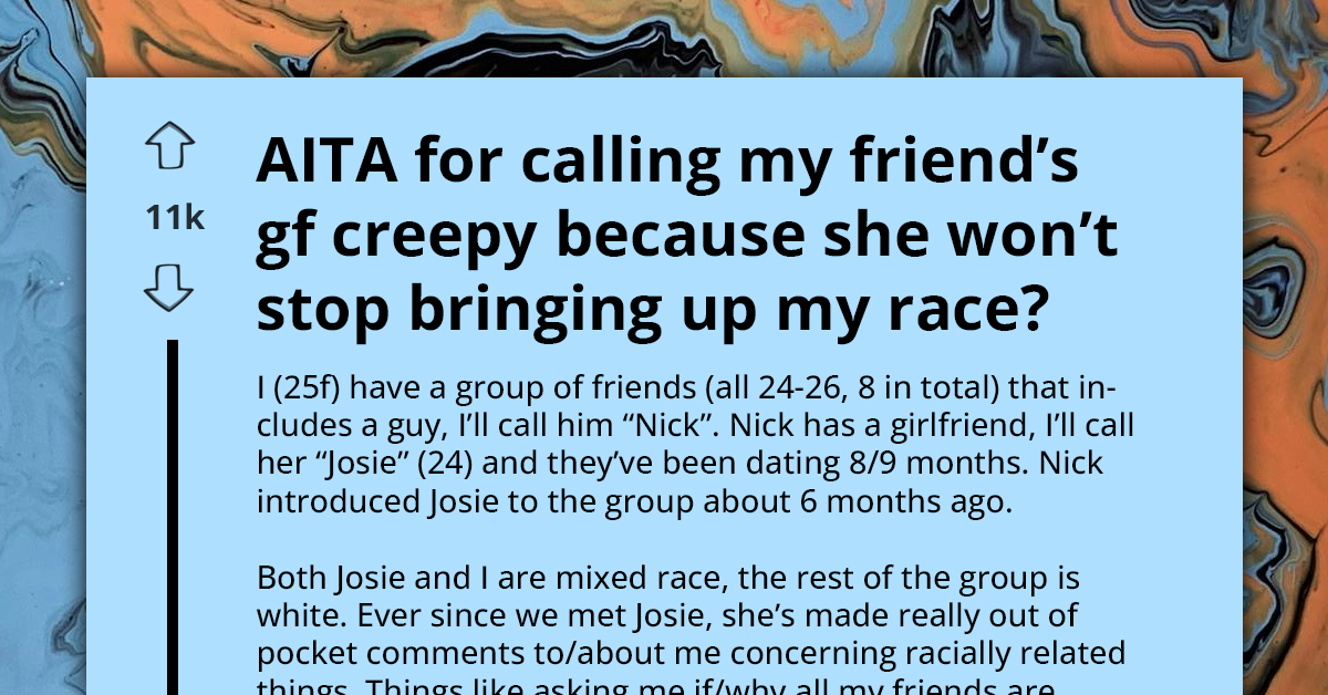Woman Calls Out Her Friend's Girlfriend Who Won't Stop Bringing Up Her Race