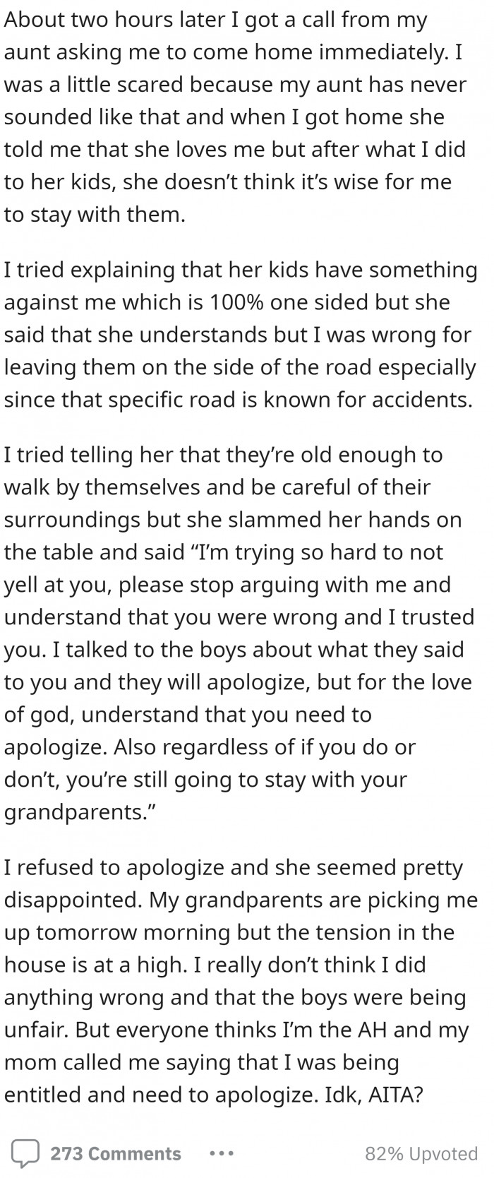 However, even if she tried to reason with her, her aunt didn't listen to her.
