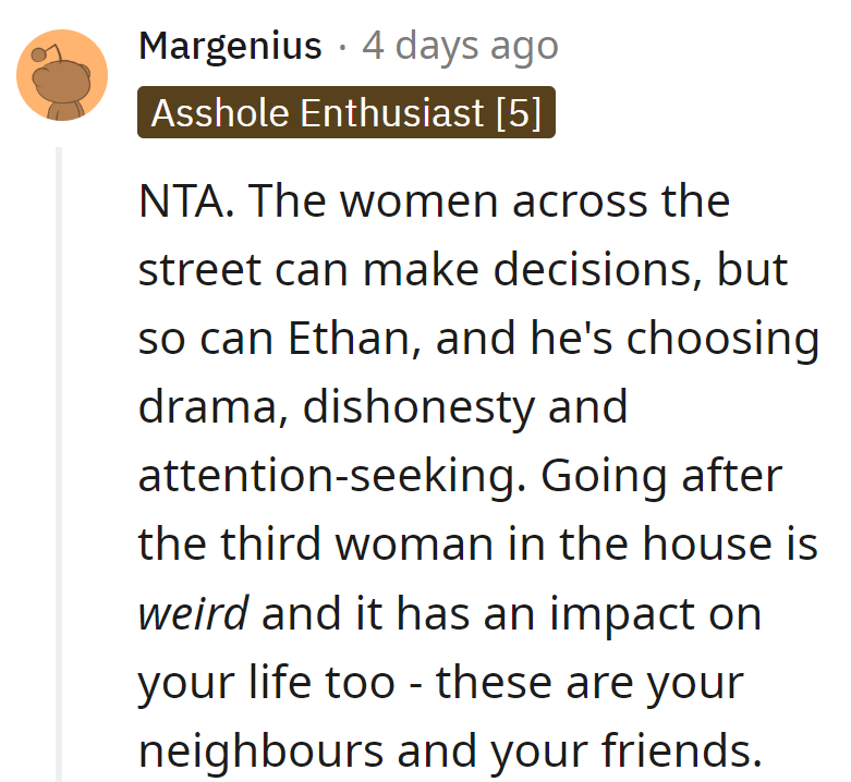 In Ethan's love life sitcom, going for the third woman turns it into a neighborhood comedy, and the friend becomes the accidental co-star.