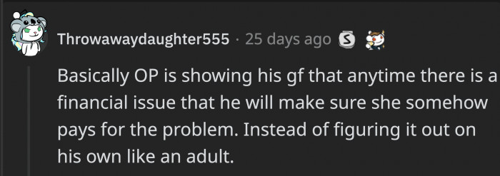 He could also be projecting his problem onto her