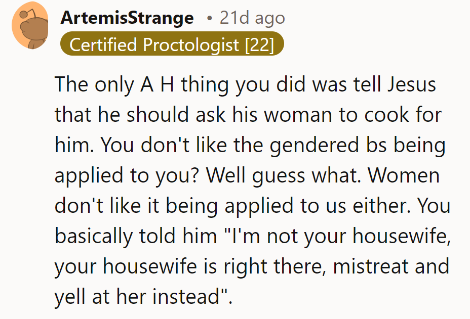 He called out gendered expectations—NTA for standing up against unfair treatment and outdated stereotypes.