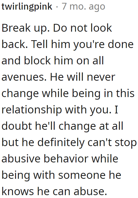 The reality is that this guy won't change for the OP.