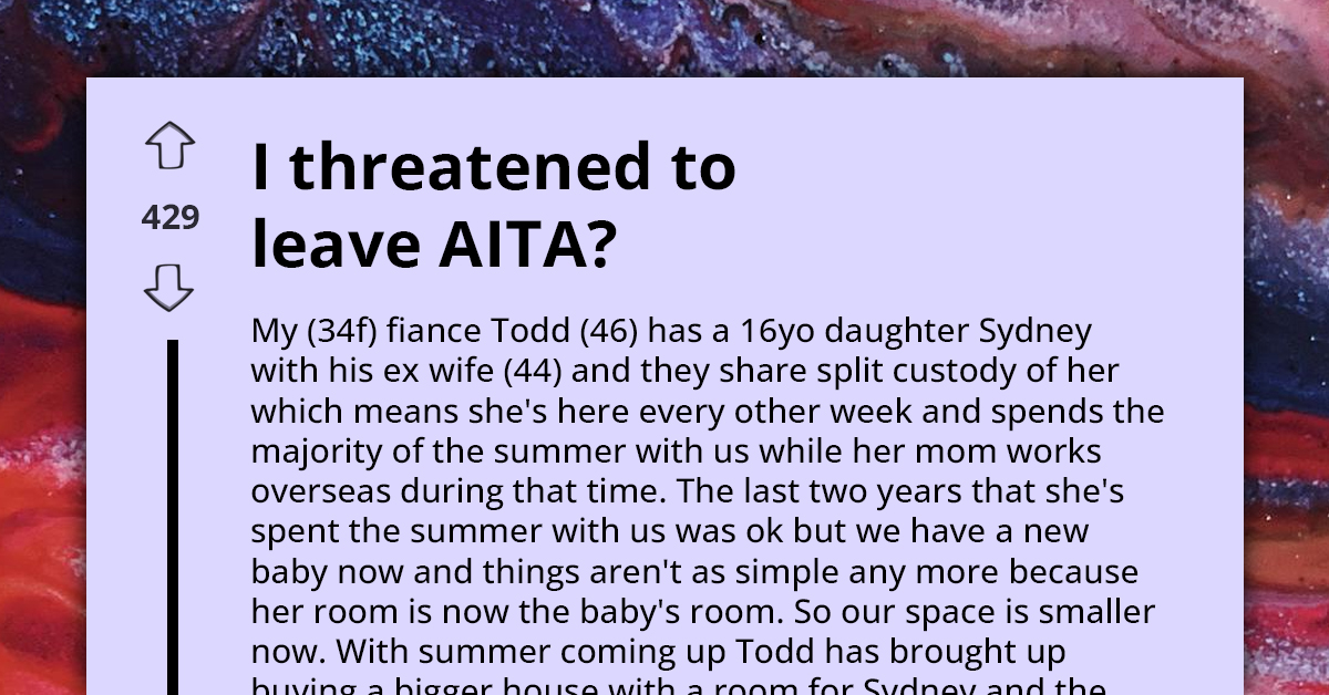 New Mom Threatens To Call Off Engagement After Fiancé Revealed Plans To Buy Bigger House To Accommodate His Teen Daughter