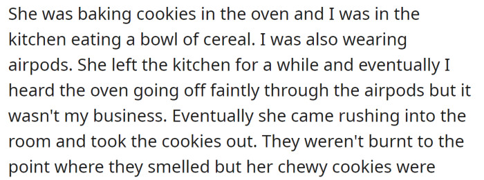He explained an accident that happened while he was in the kitchen: