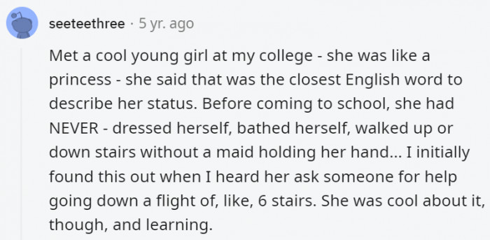 6. This girl is a modern princess who is actually willing to learn the ways of mortals