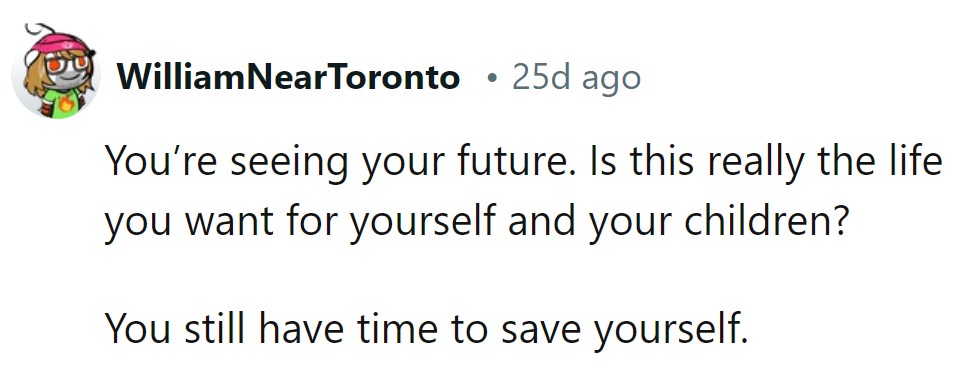 Is that the future they want for themselves and their children? There's still time to save themselves.