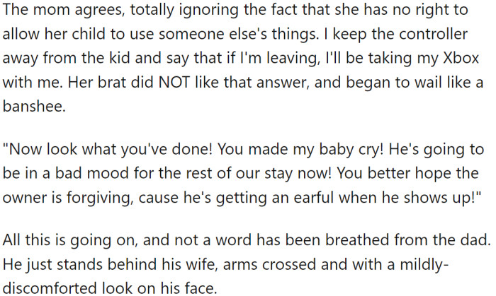 The child wanted to play with OP's Xbox, but OP refused, which led to the child throwing a tantrum.