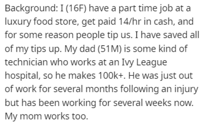OP works a part-time job at a food store, while her father works at an Ivy League hospital, making over $100k