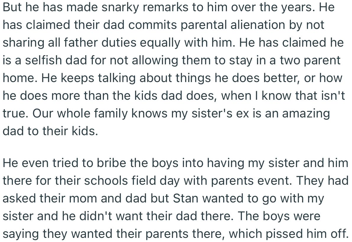 Apparently, Stan has been making efforts to prove that he’s the better dad to his step-kids than his wife’s ex