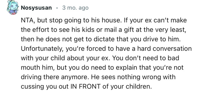 “NTA…He sees nothing wrong with cursing you out IN FRONT of your children.”