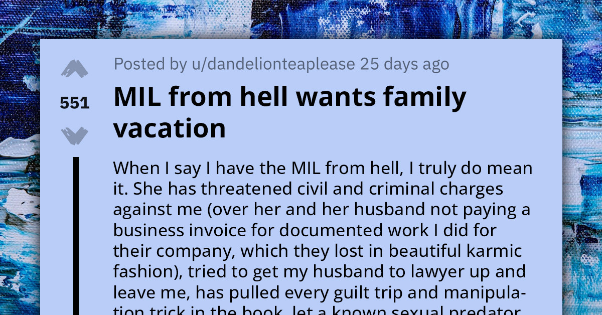 Redditor Considers Breaking Months of No Contact with Her Mother-in-Law After She Invites Her on Vacation