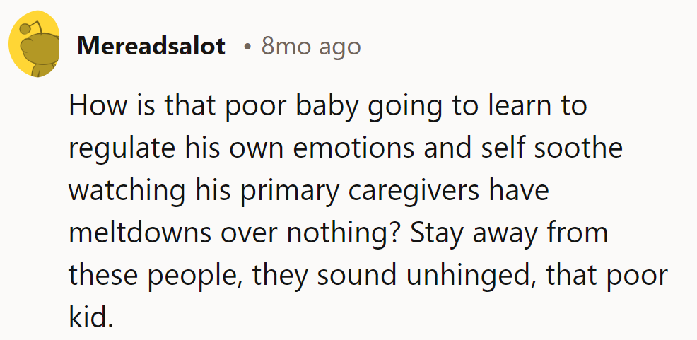 Baby's learning drama from the masters. Stay clear of that circus!