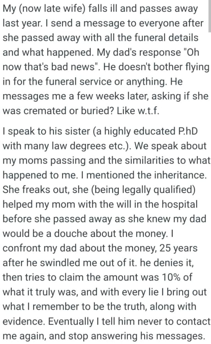 Eventually, the OP told him never to contact him again, and stopped answering his messages