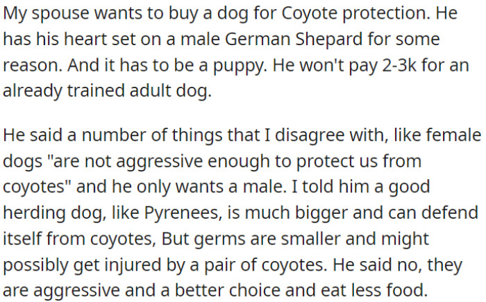 Spouse wants a male German Shepherd puppy for coyote protection, but there's a debate over female dog aggression, Pyrenees dog effectiveness, and German Shepherd size against coyotes