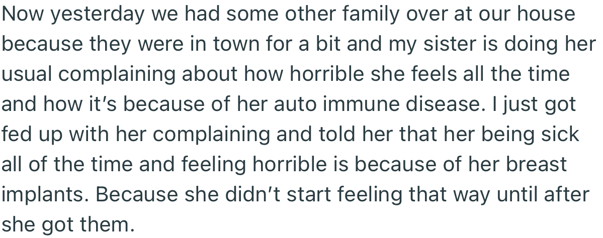 OP publicly embarrassed her sister, insisting that her regular illnesses are a result of her breast implants