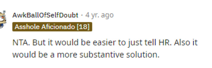We have to agree, and we hope that OP did contact HR and that they took action because clearly the boss is in the wrong.