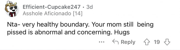 It's concerning that OP's mom is behaving this way.