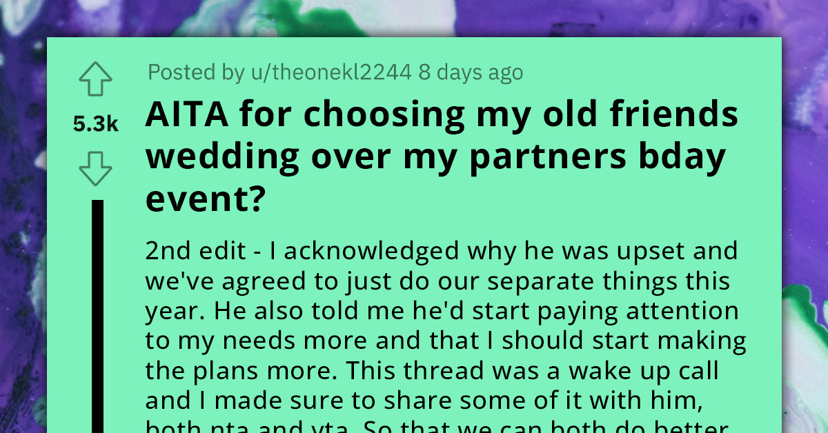 Redditor Asks If Choosing Friend's Wedding Over Boyfriend's Birthday Celebrations Is Wise Choice