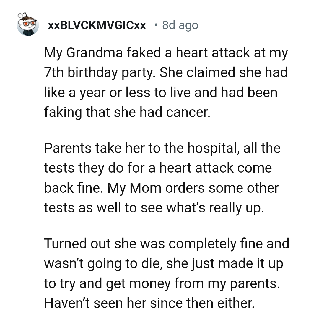 25. Grandma is faking a heart attack