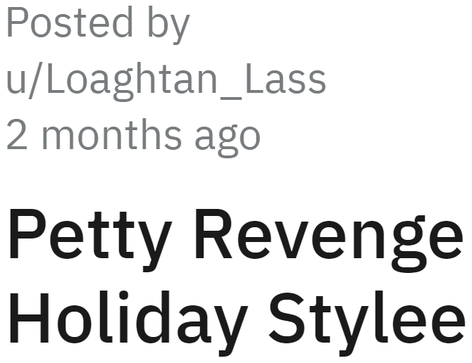 The savvy cook decided to share her revenge tale with online users.