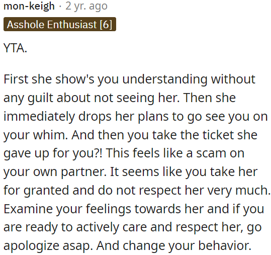 It seems like OP is taking her for granted and not showing much respect.