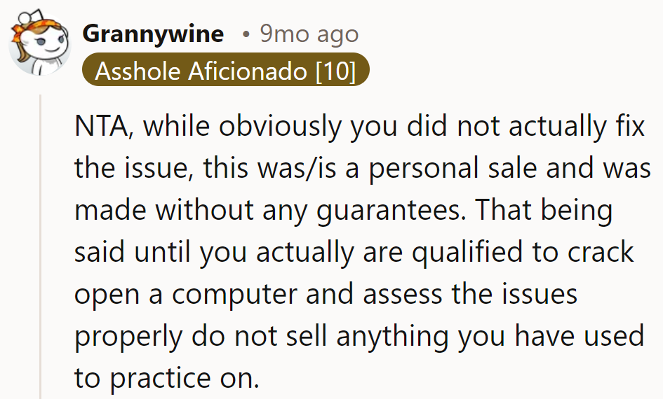 Lesson learned: next time, less tinkering, more expertise. It's a reminder to hone those skills before the next sale!