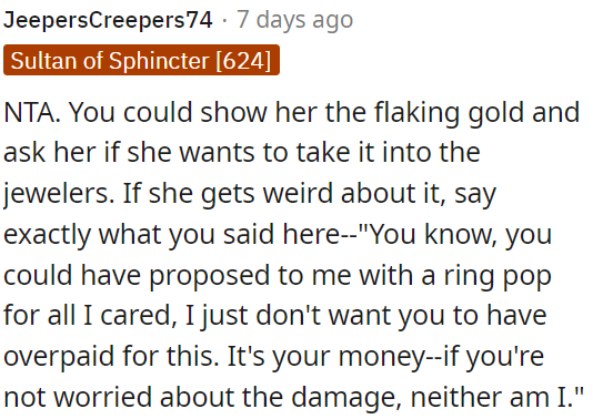 OP can gently show her the ring with flaking gold and ask if she'd like to get it checked at a jeweler's.